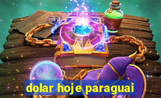 dolar hoje paraguai